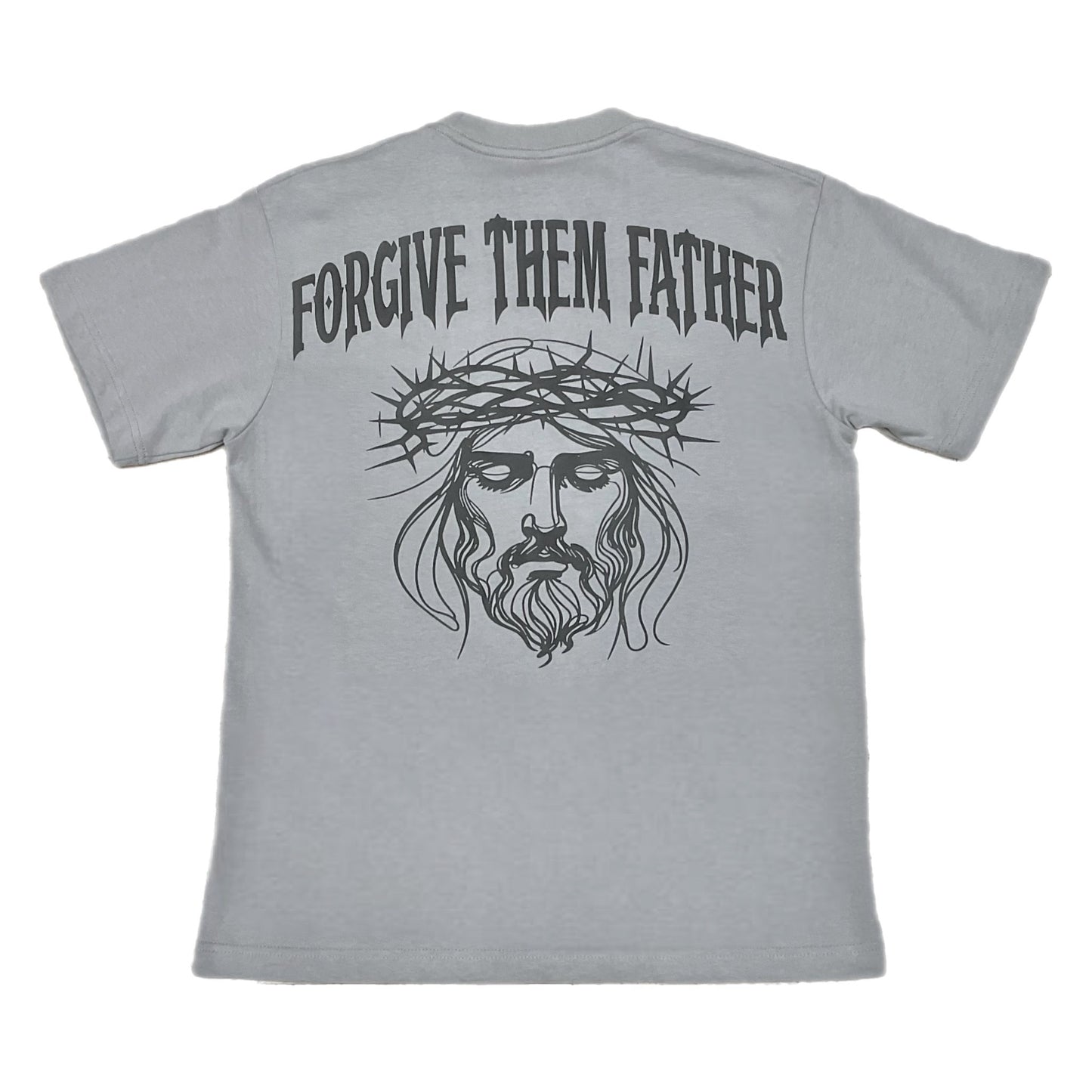 FORGIVE THEM FATHER TEE